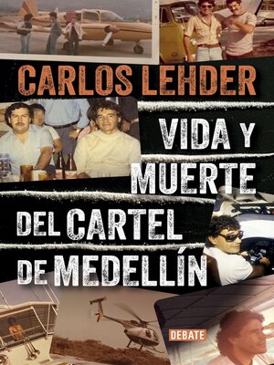cover image of Vida y muerte del cartel de Medellín